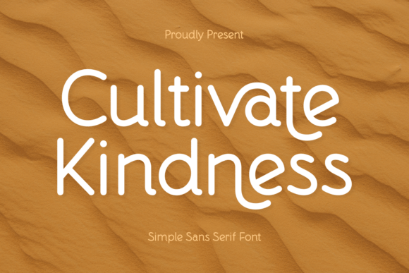 Cultivate Kindness Font