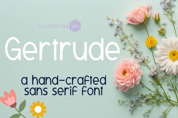 Gertrude: A Hand-Crafted Sans Serif
