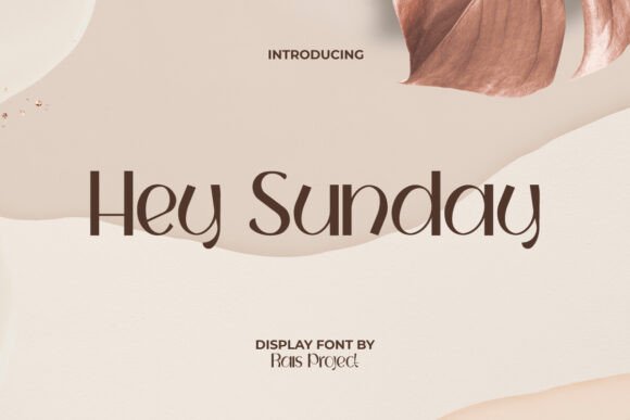 Hey Sunday Font for Creative Marketing
