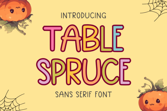 Table Spruce: A Whimsical Font for Campaigns